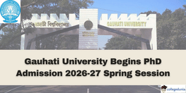 Gauhati University Begins PhD Admission 2026 27 Spring Session